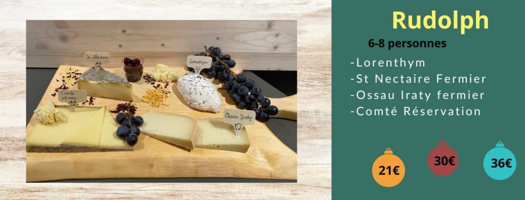 Plateau Rudolph -Lorenthym -St Nectaire Fermier -Ossau Iraty fermier -Comté Réservation