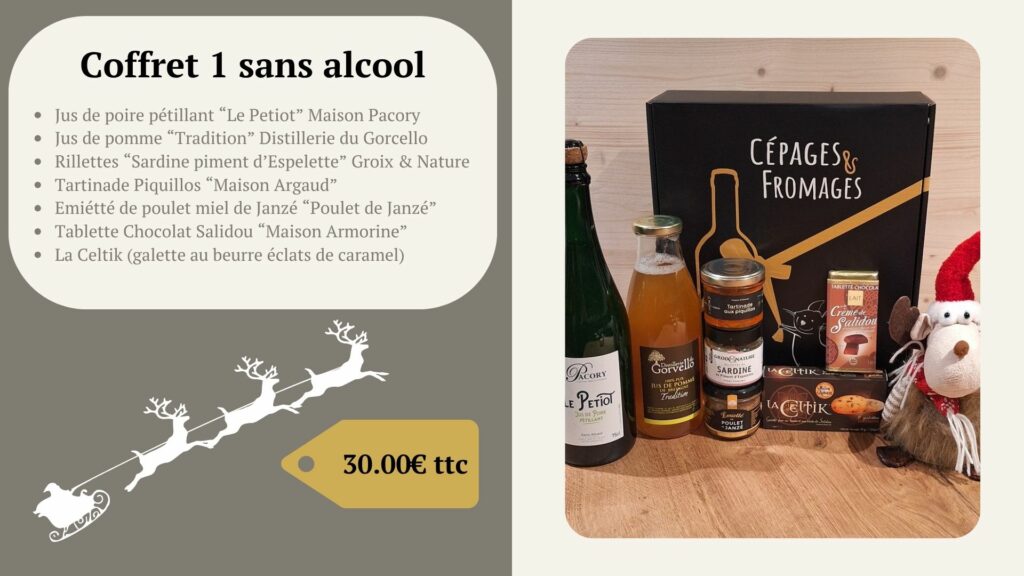Jus de poire pétillant “Le Petiot” Maison Pacory Jus de pomme “Tradition” Distillerie du Gorcello Rillettes “Sardine piment d’Espelette” Groix & Nature Tartinade Piquillos “Maison Argaud” Emiétté de poulet miel de Janzé “Poulet de Janzé” Tablette Chocolat Salidou “Maison Armorine” La Celtik (galette au beurre éclats de caramel)